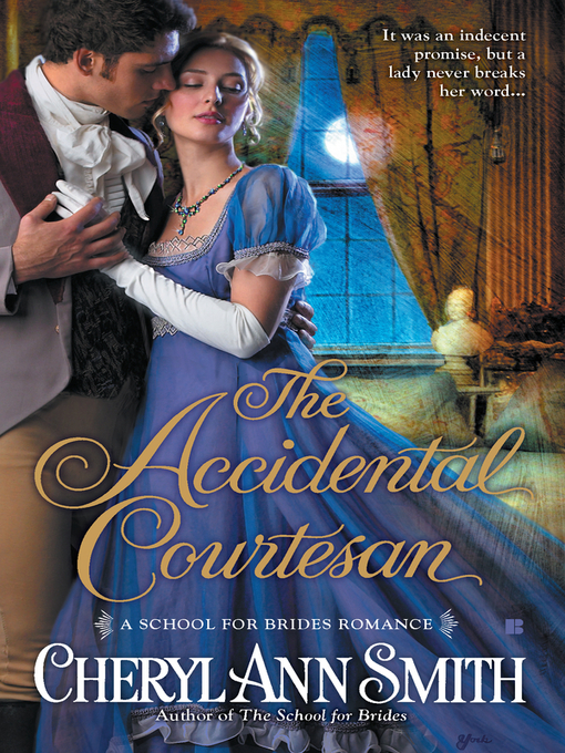 Title details for The Accidental Courtesan by Cheryl Ann Smith - Available